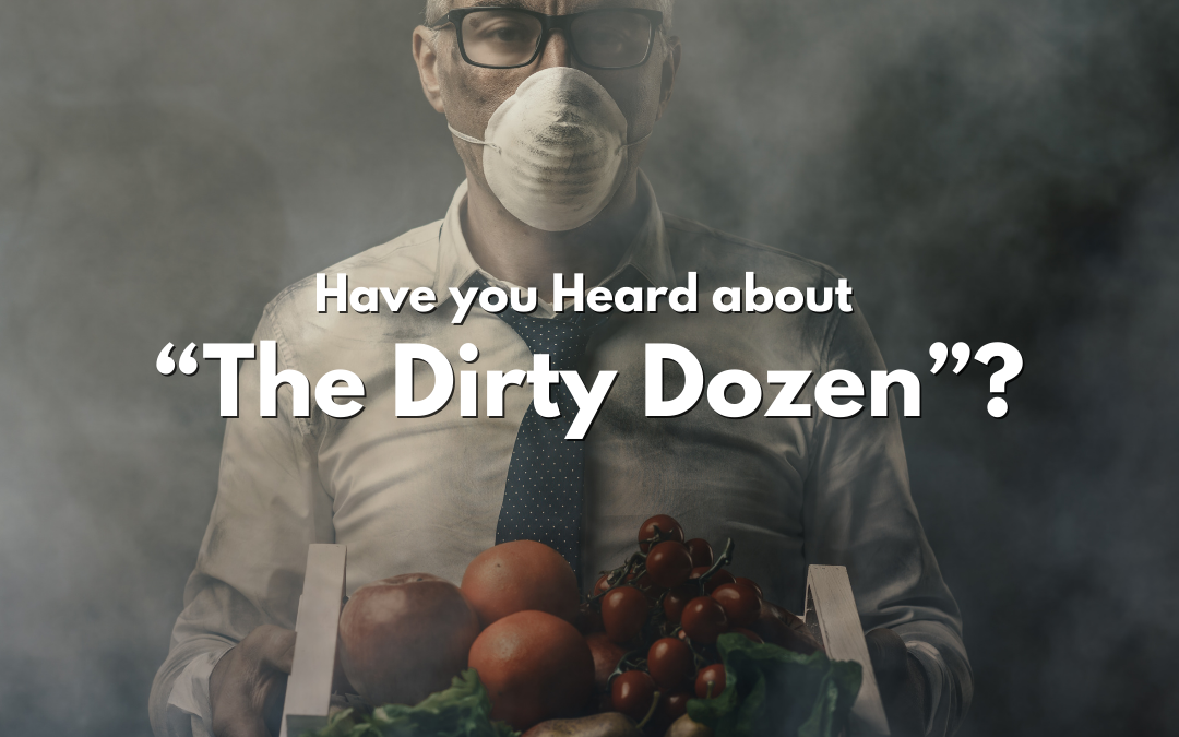 Have you Heard about “The Dirty Dozen”?